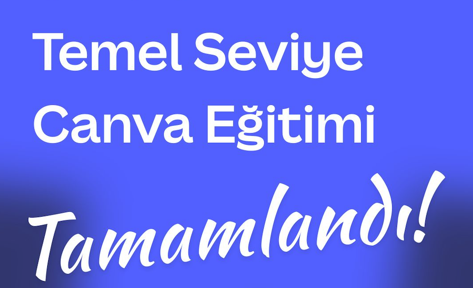 Sertifikalı Canva Eğitimlerimiz Tamamlandı!